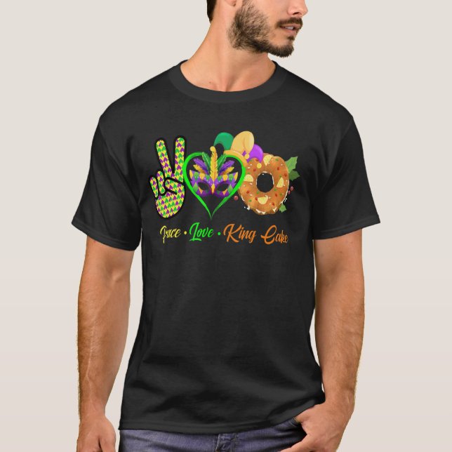 Camiseta Peace Love King Cake Funny Mardi Gras Fiesta Carni (Anverso)
