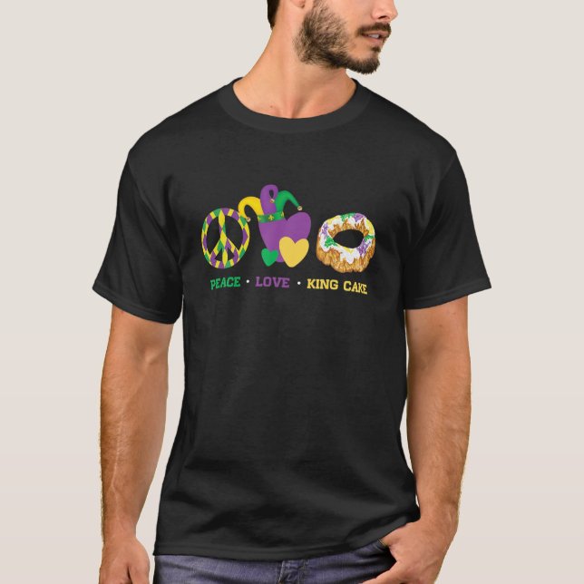 Camiseta Peace Love King Cake Funny Mardi Gras Fiesta Carni (Anverso)