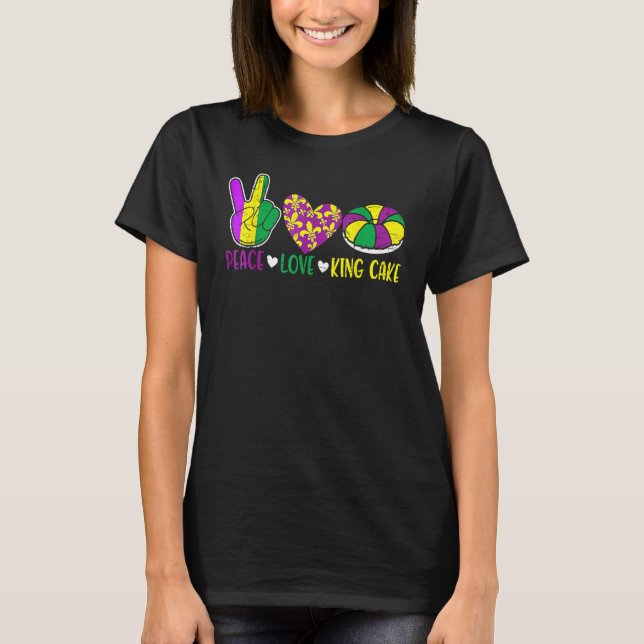 Camiseta Peace Love King Cake Mardi Gras Festival Fiesta (Anverso)