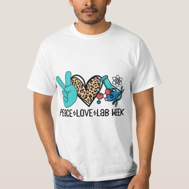 Camiseta Peace Love Lab Week 2022 Laboratory Technician Tec (Anverso)