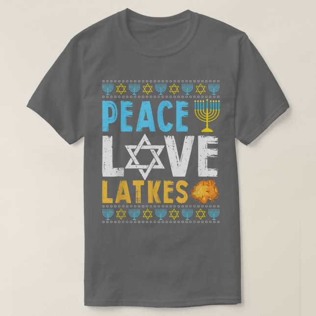 Camiseta Peace Love Latkes Funny Hanukkah Chanukah Jewish (Diseño del anverso)