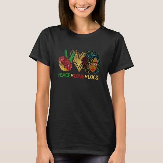 Camiseta Peace Love Loc'd Hair Black Women Melanin Afro Lov (Anverso)