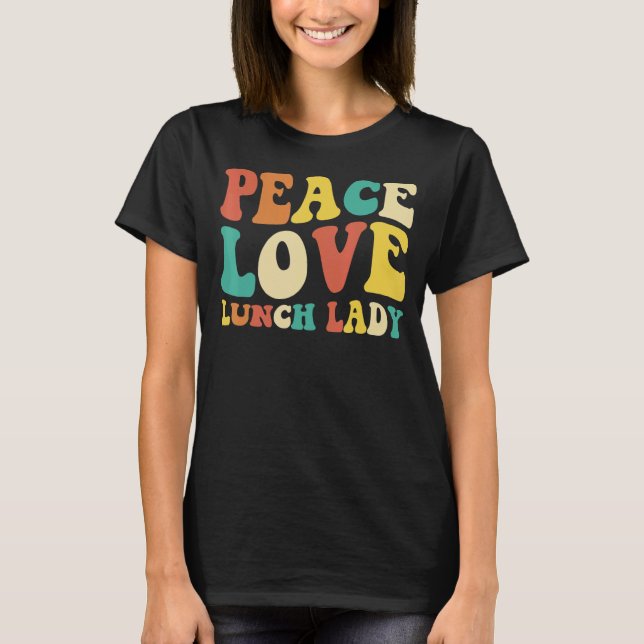 Camiseta peace love lunch lady retro groovy lunch lady Back (Anverso)