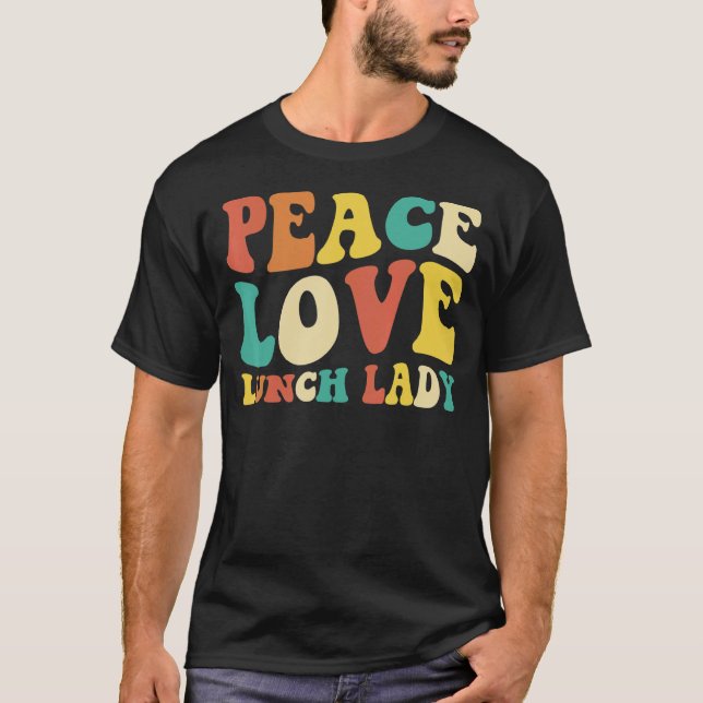 Camiseta peace love lunch lady retro groovy lunch lady Back (Anverso)