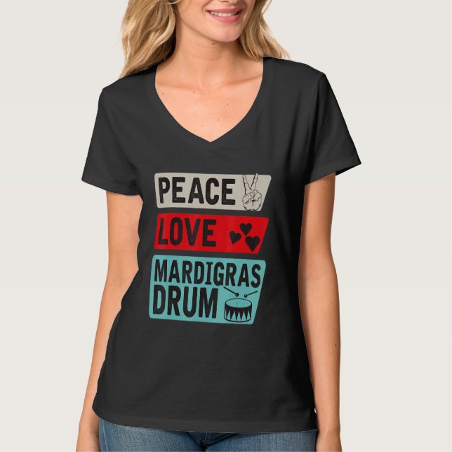 Camiseta Peace Love Mardigras Drum Instrumento Mardigras (Anverso)