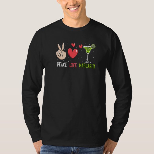 Camiseta Peace Love Margarita  Margarita Drinking (Anverso)
