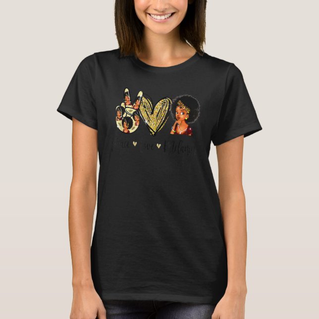 Camiseta Peace Love Melanin Pride With Hand Heart And Black (Anverso)
