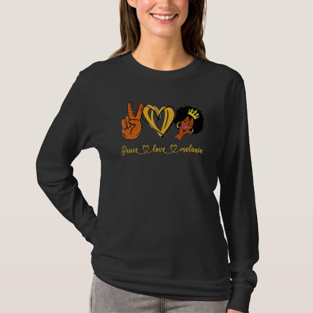 Camiseta Peace Love Melanin Queen Black Owned Business That (Anverso)