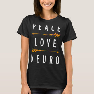 Camiseta Peace Love Neuro Neurologist Neurology Appartal