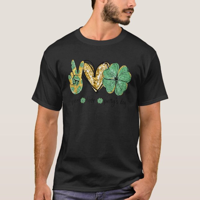 Camiseta Peace Love Patty's Day Hand Hearts Shamrock St Pat (Anverso)