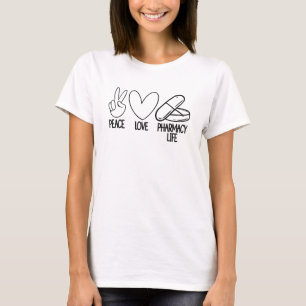 Camiseta Peace Love Pharmacy Life Medicina farmacológica
