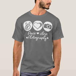 Camiseta Peace Love Photography  For Women Men 