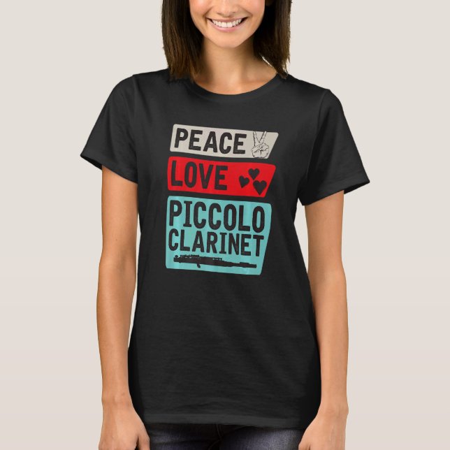 Camiseta Peace Love Piccolo Clarinet Instrument Piccolo Pla (Anverso)