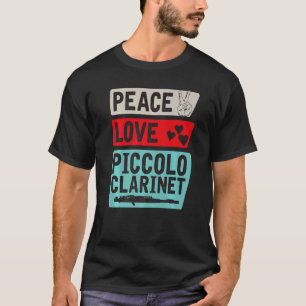 Camiseta Peace Love Piccolo Clarinet Instrumento Piccolo Pl