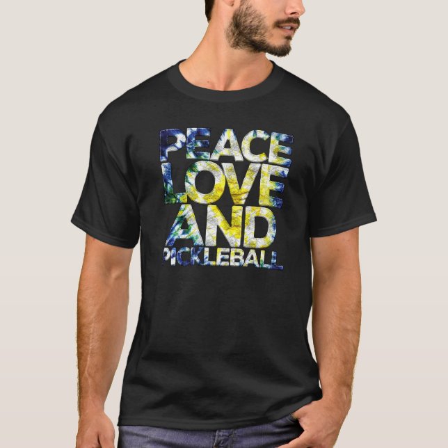 Camiseta Peace Love Pickleball  Pickleball Player Fan Quote (Anverso)