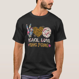 Camiseta Peace Love Pong Leopard Lover Sport Men Chica