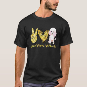 Camiseta Peace Love Poodle Dog para Hombres Mujeres