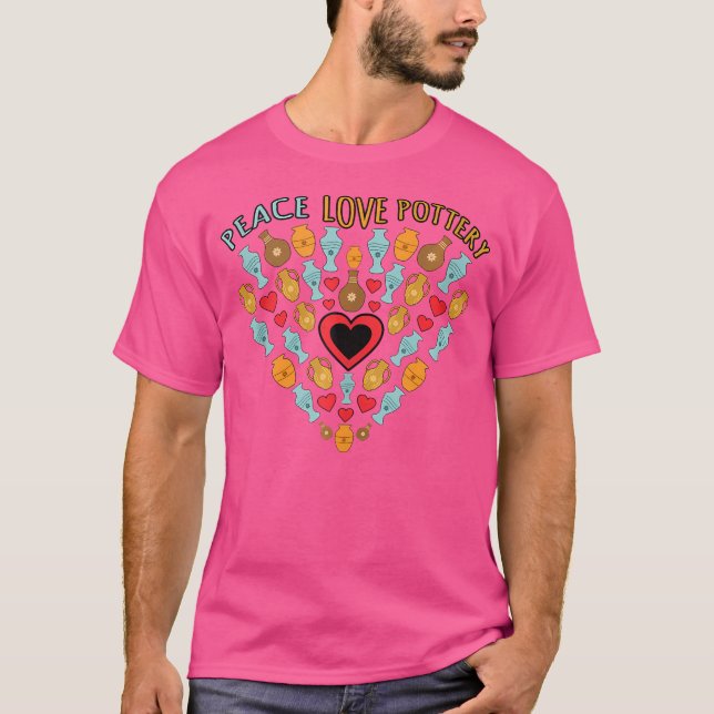 Camiseta Peace Love Pottery Clay Artist Ceramic Lover (Anverso)