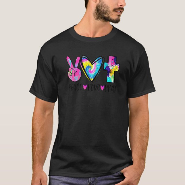 Camiseta Peace Love Pray Tie Dye Christian Cross Christian (Anverso)