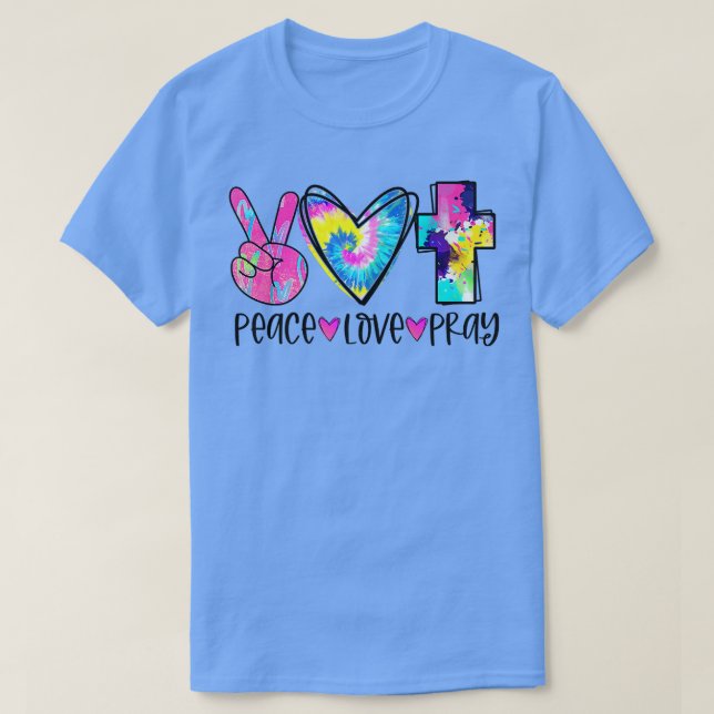 Camiseta Peace Love Pray Tie Dye Christian Cross Christian  (Diseño del anverso)