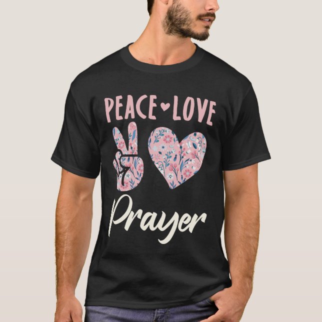 Camiseta Peace Love Prayer (Anverso)