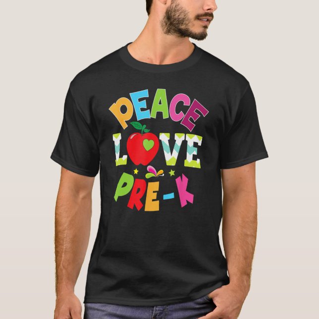 Camiseta Peace Love Pre K Teacher Kid Student Back To Schoo (Anverso)