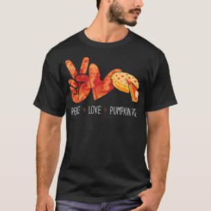 Camiseta Peace Love Pumpkin Pie Thanksgiving Autumn Pie Lov