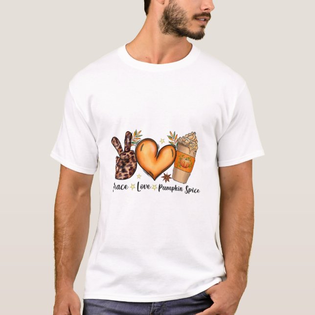 Camiseta Peace Love Pumpkin Spice Funny Autumn Fall Season (Anverso)