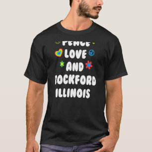 Camiseta Peace Love Rockford Illinois Patriotic Il Patrioti