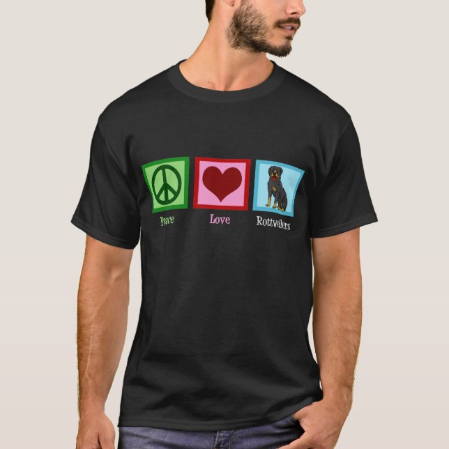 Camiseta Peace Love Rottweilers (Anverso)