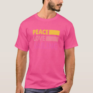Camiseta Peace Love Sailing Sailboat Sailor Captain Skipper