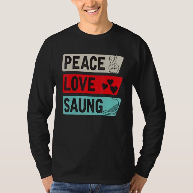 Camiseta Peace Love Saung Instrument Harp Tradition Saung P (Anverso)