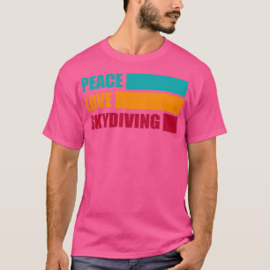 Camiseta Peace Love Skydiving Skydiver Regalo Funny Skydive