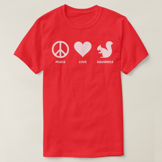 Camiseta Peace Love SquirrelsFunnyFor ADHD1146 (Diseño del anverso)