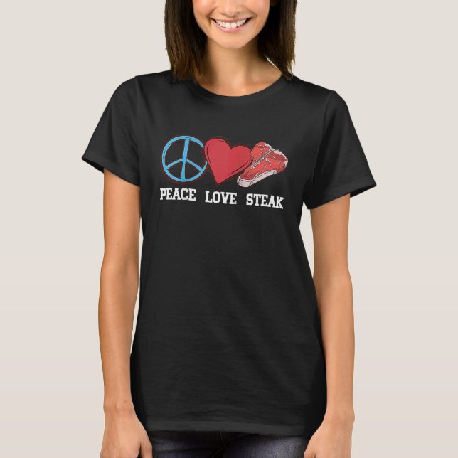 Camiseta Peace Love Steak Raw Steak Meak Food Beef Cow Gril (Anverso)