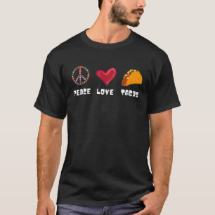 Camiseta Peace Love Tacos Funny Hombres Mujeres Cinco De Ma