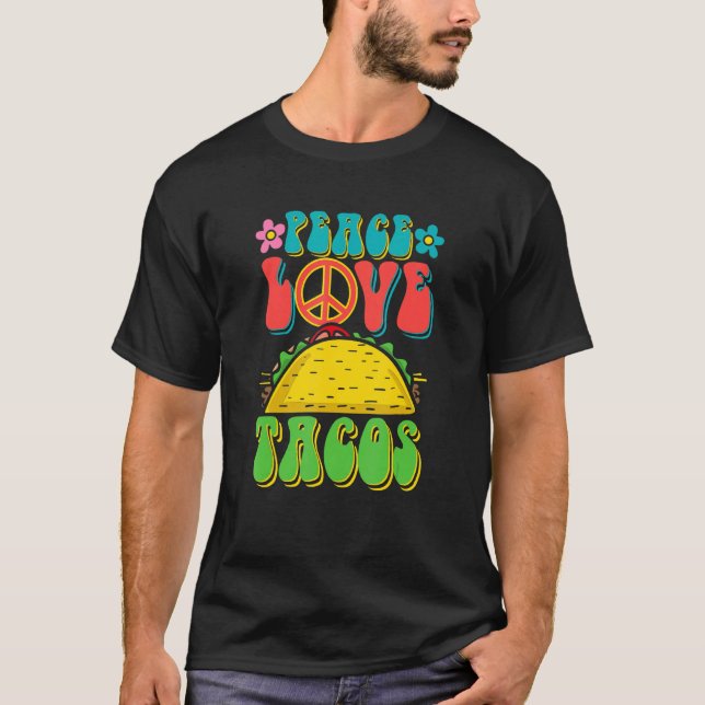 Camiseta Peace Love Tacos Groovy Por Retro Hippie Taco Lov (Anverso)