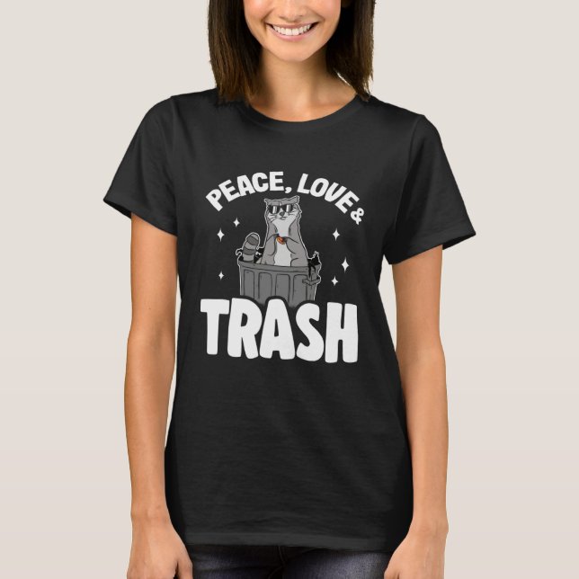 Camiseta Peace, Love & Trash Funny Raccoon 2 (Anverso)