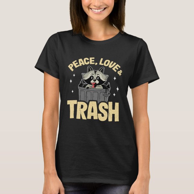 Camiseta Peace, Love & Trash Raccoon 11 (Anverso)