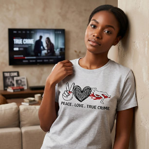 Camiseta Peace Love True Crime T-Shirt