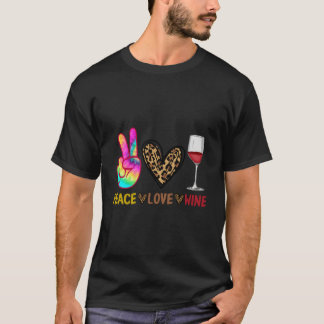 Camiseta Peace Love Wine For Wine Drink