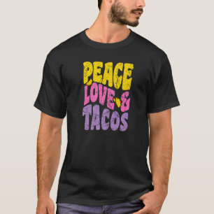 Camiseta Peace Love Y Tacos Vintage Groovy Retro Tacos