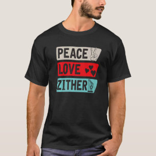 Camiseta Peace Love Zither Music Instrumental de música Zit
