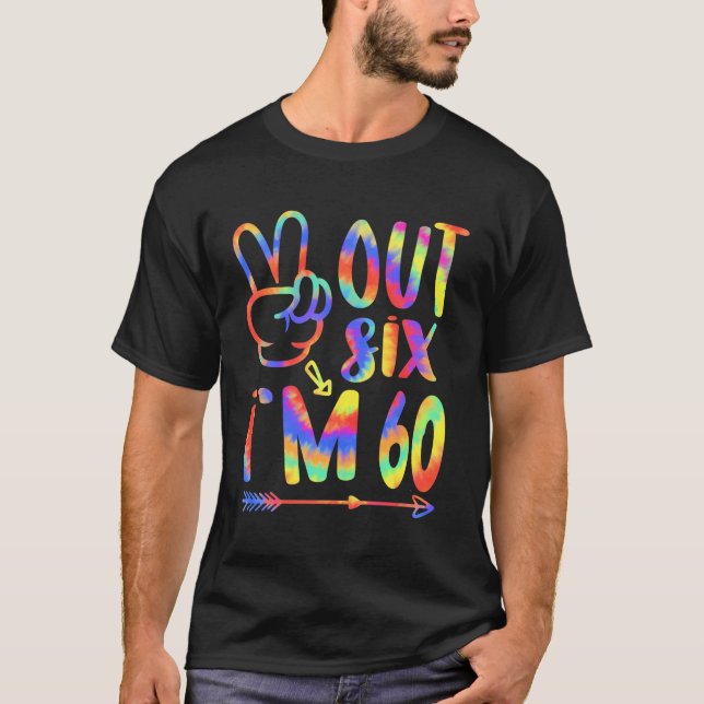 Camiseta Peace Out 60Th Birthday Tie Dye B-Day 60 Year (Anverso)