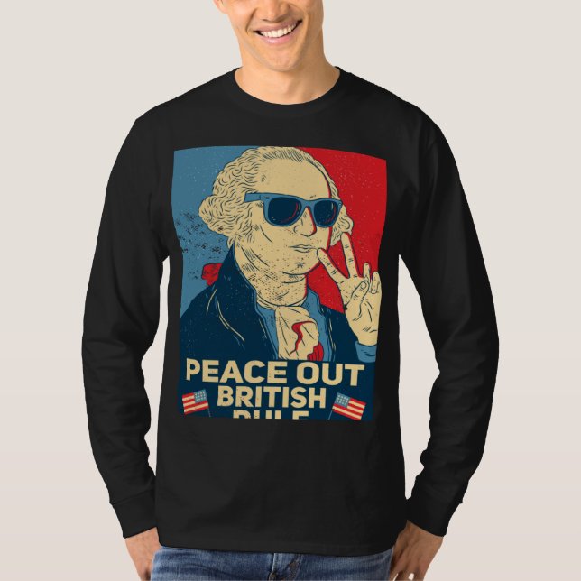 Camiseta Peace Out British Rule  4th Of July George Washing (Anverso)