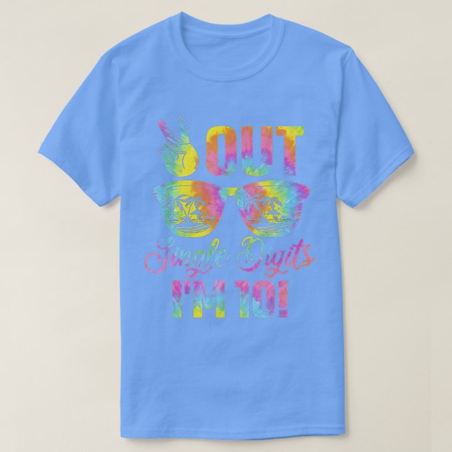 Camiseta Peace Out Dígitos únicos Im 10 Tye Dye 10 Bday (Diseño del anverso)