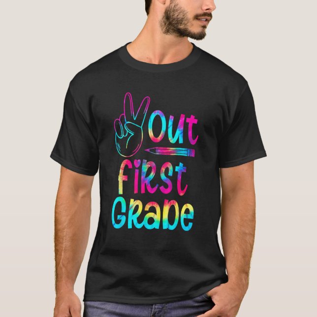 Camiseta Peace Out First 1st Grade Tie Dye Kids Last Day Of (Anverso)