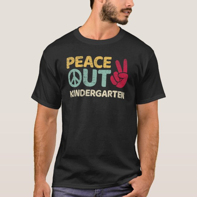 Camiseta Peace Out Kindergarten Graduation Last Day Of Scho (Anverso)