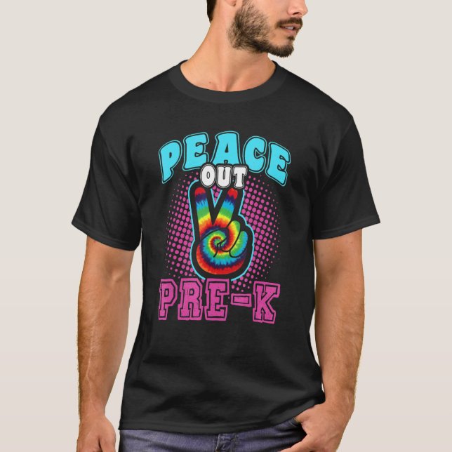 Camiseta Peace Out Pre K Happy Day Tye (Anverso)