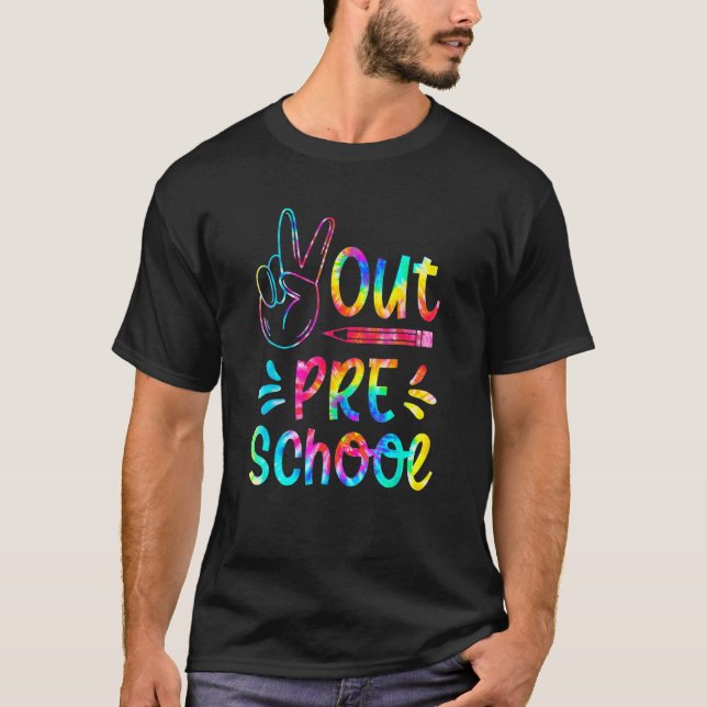 Camiseta Peace Out Preschool  Tie Dye Preschool Graduation (Anverso)